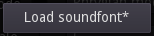 load soundfont button