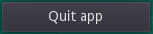 Quit app button